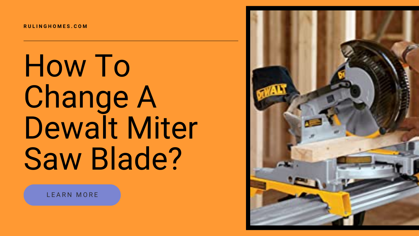 how to change a dewalt miter saw blade